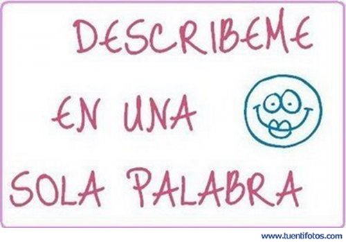 Describeme En Una Sola Palabra