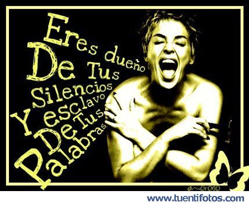 Frases de Dueño De Tus Silencios