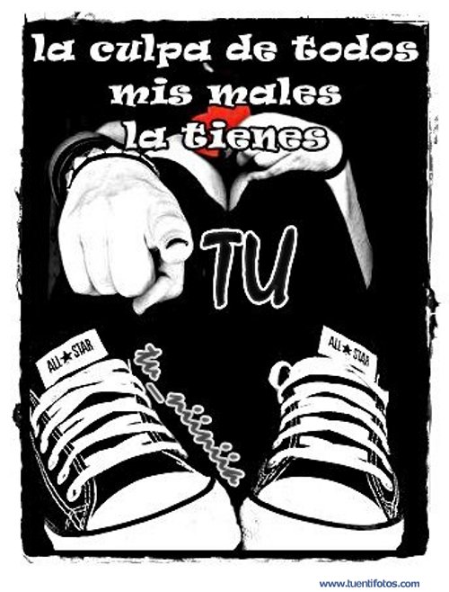 Frases de La Culpa de Todos Mis Males