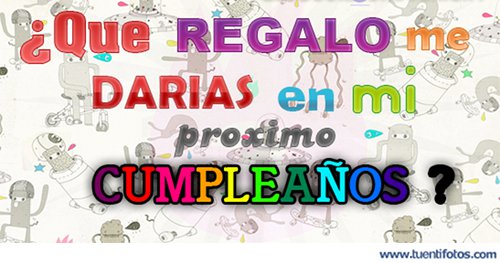 Regalo Próximo Cumpleaños