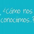 Miniatura de Pregunta Como Nos Conocimos