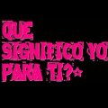 Miniatura de Que Significo Yo Para Ti