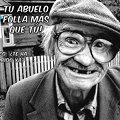 Miniatura de Tu Abuelo Folla Más Que Tu