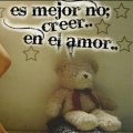 Miniatura de Es Mejor No Creer En El Amor
