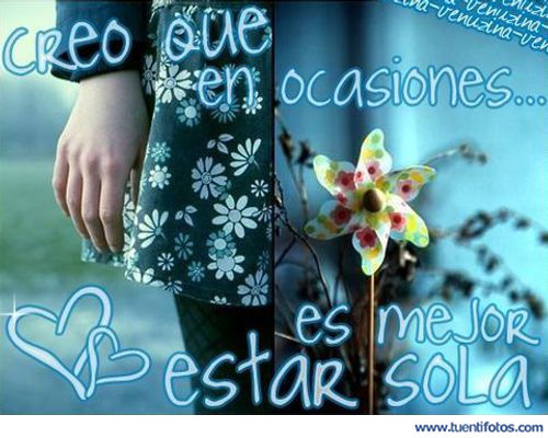 Frases de En Ocasiones Es Mejor Estar Sola