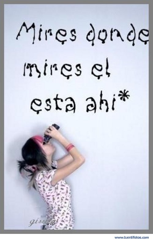 Amor de Mires Donde Mires El Esta Ahi