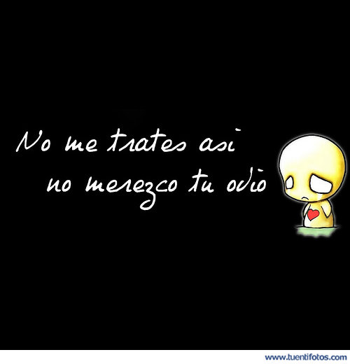 No Merezco Tu Odio