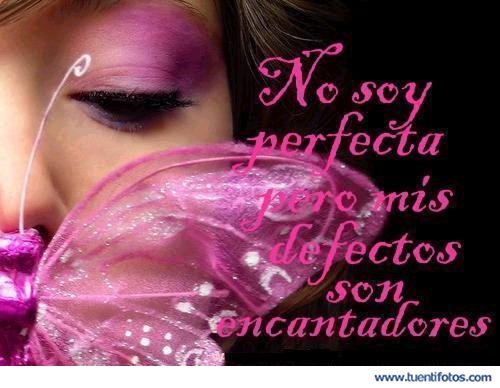 Frases de No Soy Perfecta Pero