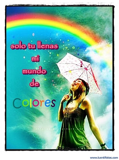 Amor de Solo Tu Llenas Mi Mundo De Colores