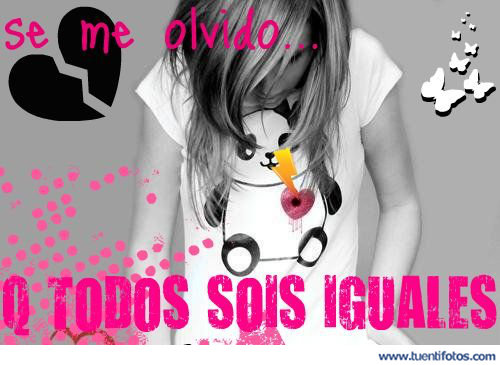 Todos Sois Iguales