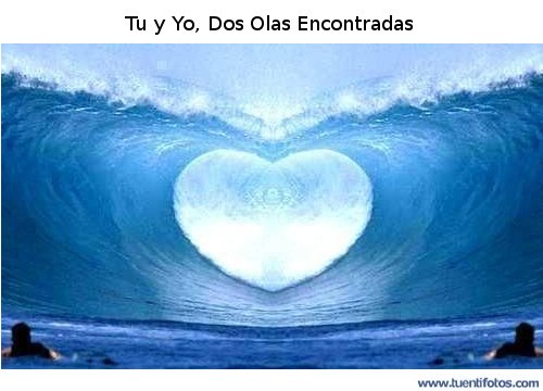 Tu y Yo, Olas Encontradas